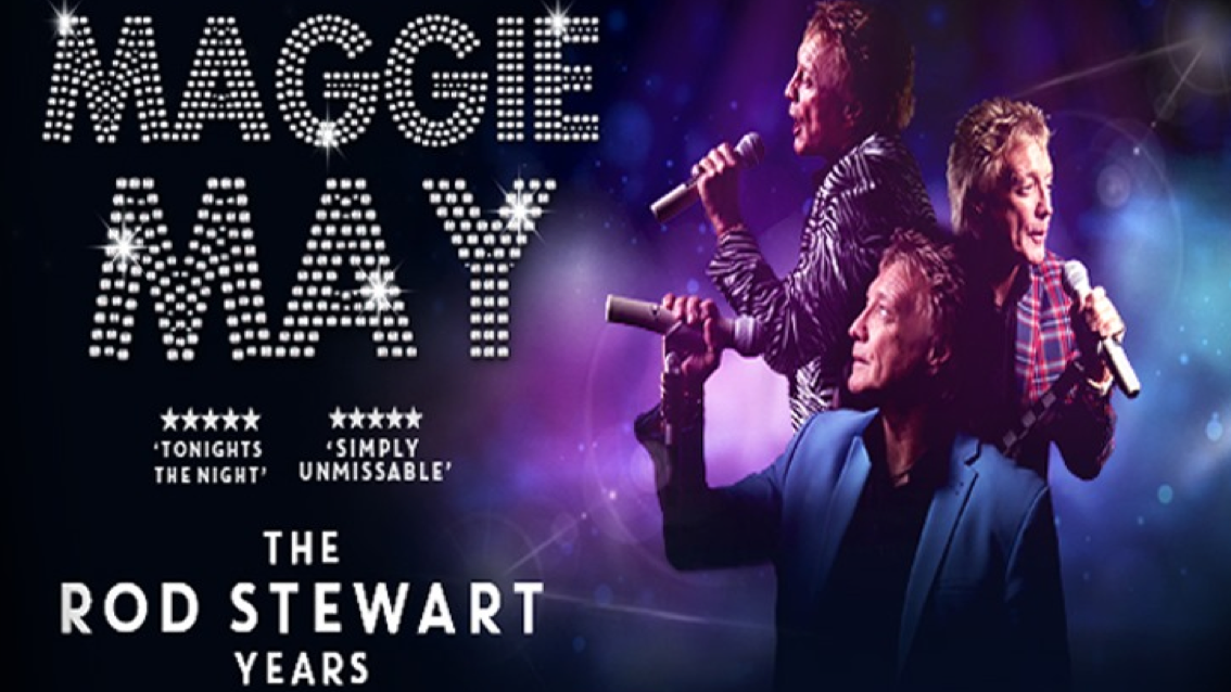 MAGGIE MAY - The Rod Stewart Years | The Buttermarket