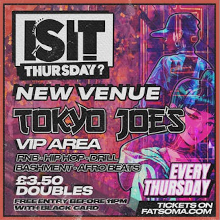 IS IT THURSDAY! PORTSMOUTH'S ONLY URBAN NIGHT! NOW @ TOKYO JOES! 