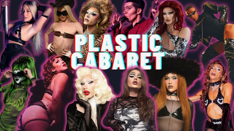 The Plastic Cabaret