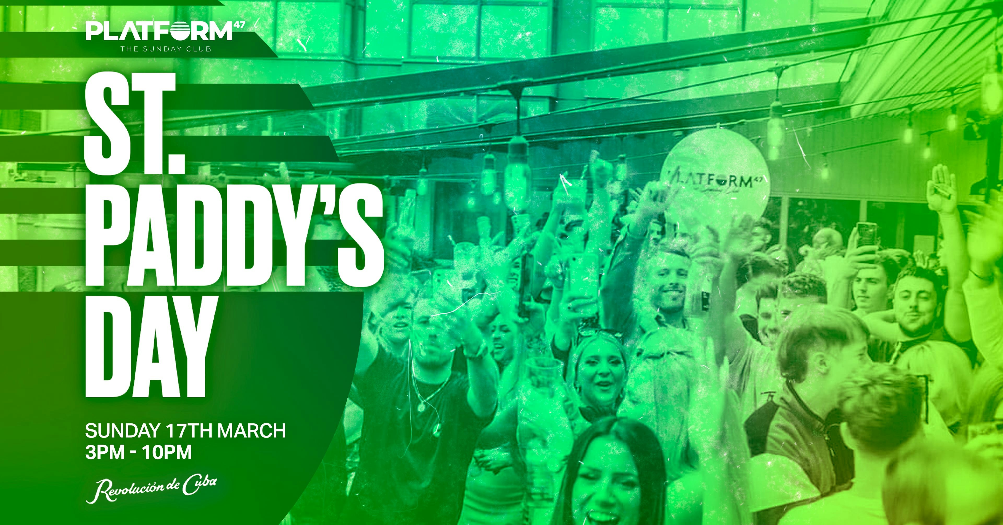 Platform47 | St. Paddy’s Day | AFTER HOURS