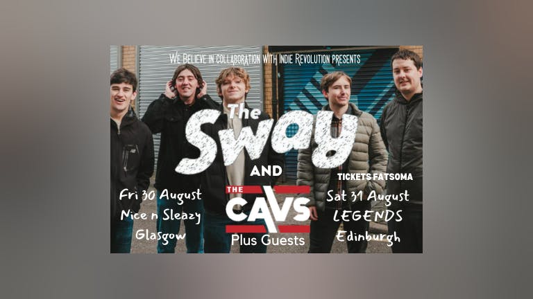 THE SWAY AND CAVS PLUS GUESTS EDINBURGH