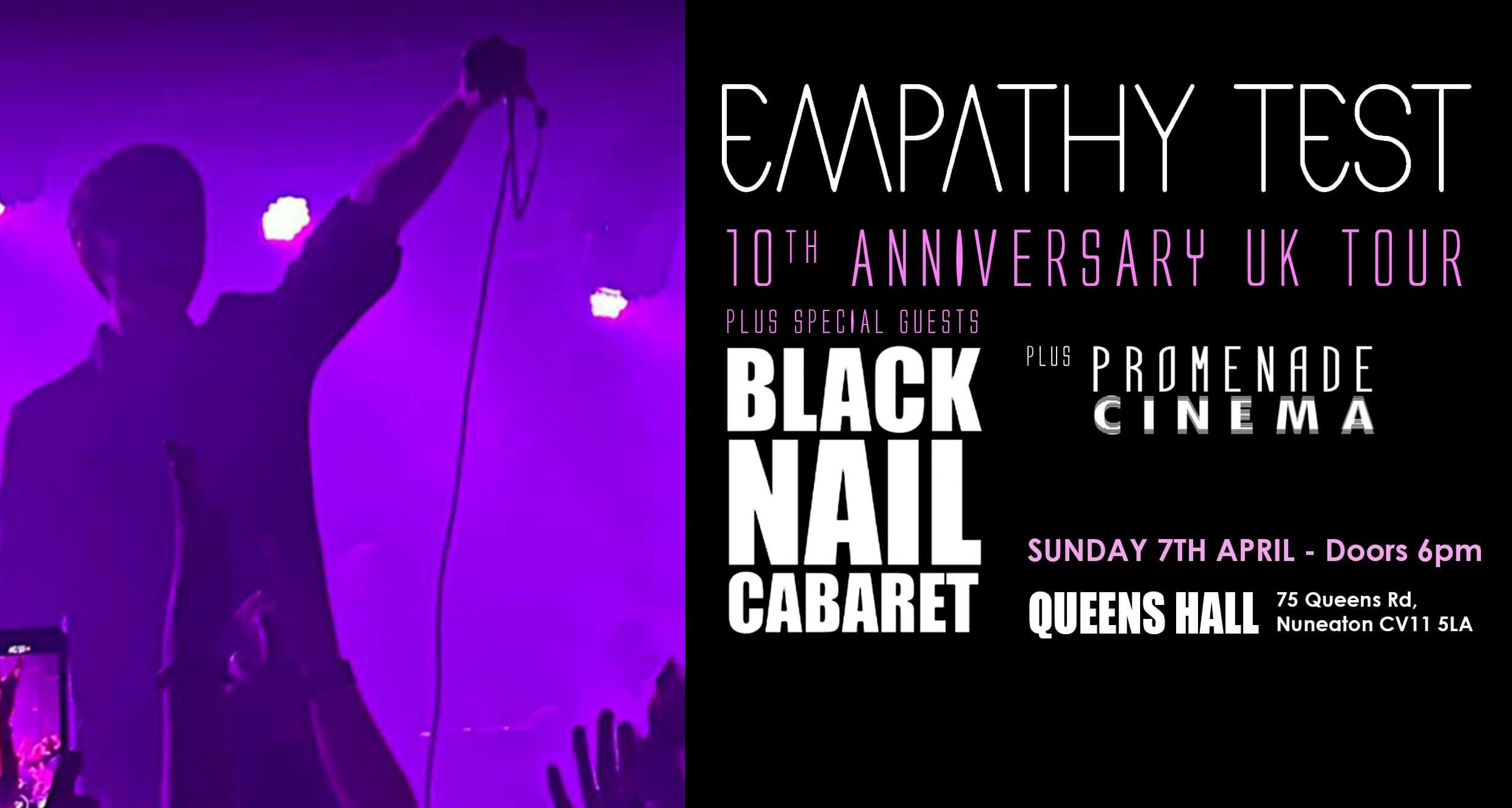 EMPATHY TEST 10th ANNIVERSARY UK TOUR with Special Guests BLACK NAIL CABARET & Promenade Cinema