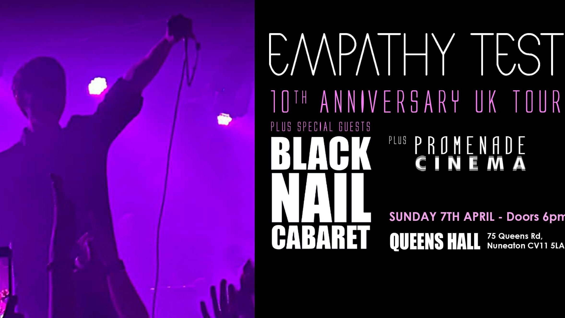EMPATHY TEST 10th ANNIVERSARY UK TOUR with Special Guests BLACK NAIL CABARET & Promenade Cinema