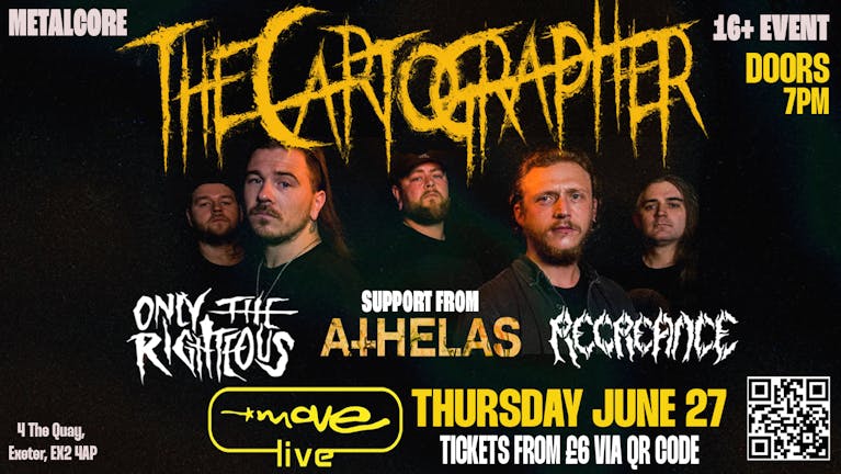 THE CARTOGRAPHER - ONLY THE RIGHTEOUS - 27TH JUNE @ MOVE LIVE W/ RECREANCE  