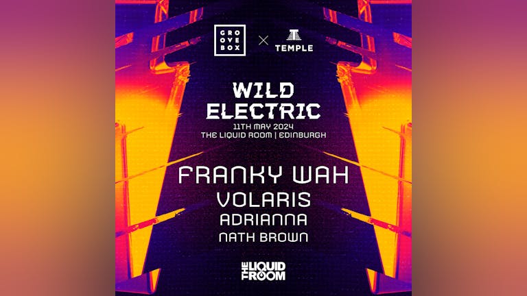 Groovebox X Temple: Wild Electric with Franky Wah