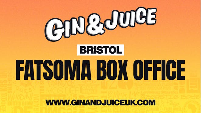 Gin & Juice : Bristol