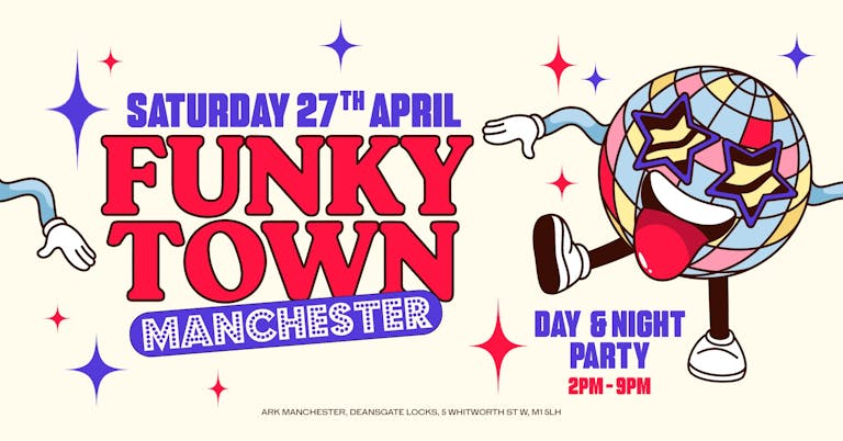 Funky Town - Manchester