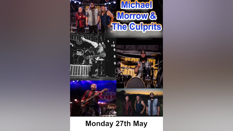 Michael Morrow & The Culprits