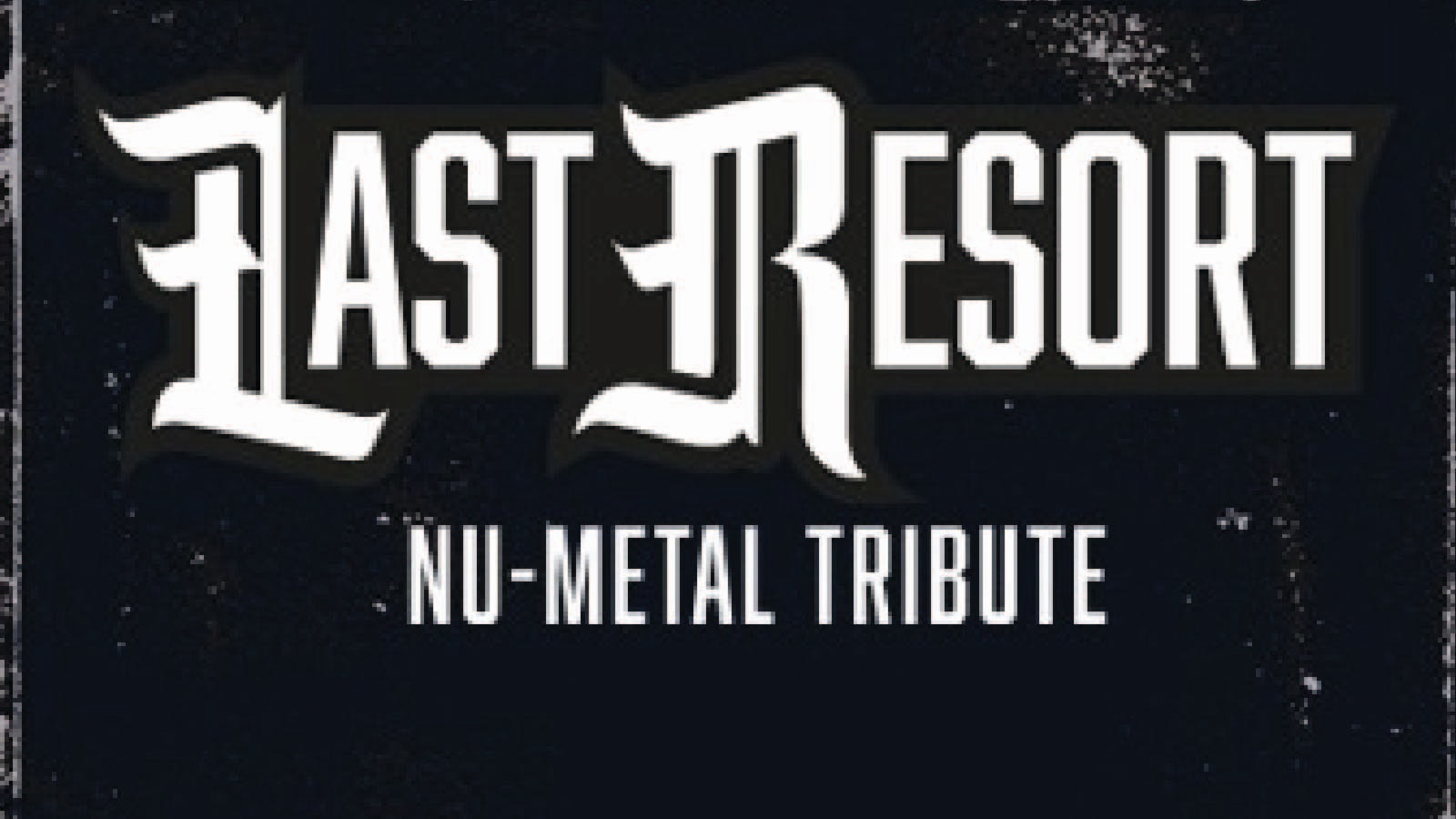 Last Resort Nu-metal tribute