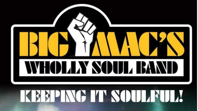 Big Mac Wholly Soul Band Live @ Llanhilleth Miners Institute 30/08/24