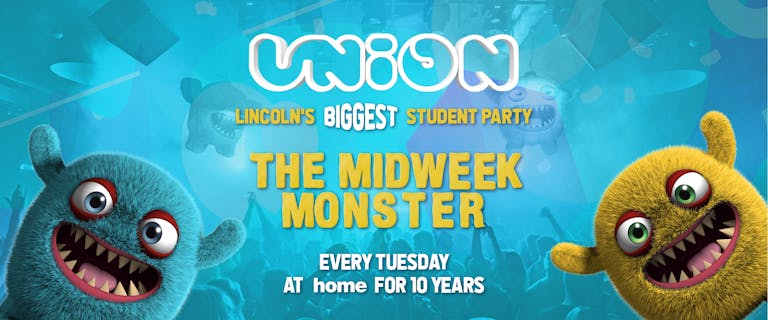 UNION TUESDAY'S // The Midweek Monster!