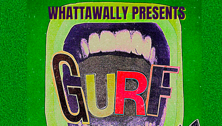 GURF + Pretty Man + Bones Ate Arfa