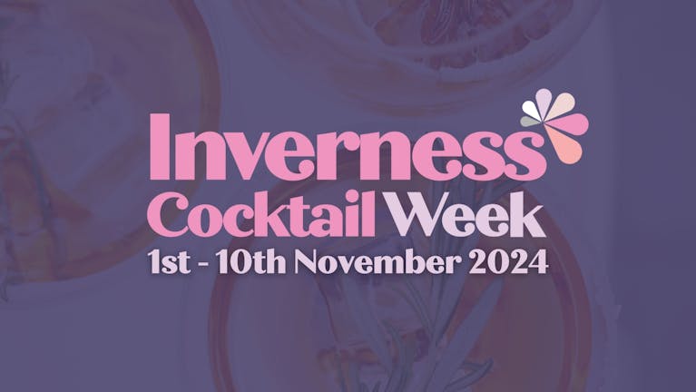 Inverness Cocktail Week 2024
