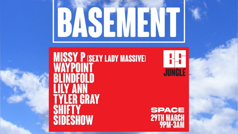 Basement Sessions - Jungle Series Ft. Waypoint & Missy P