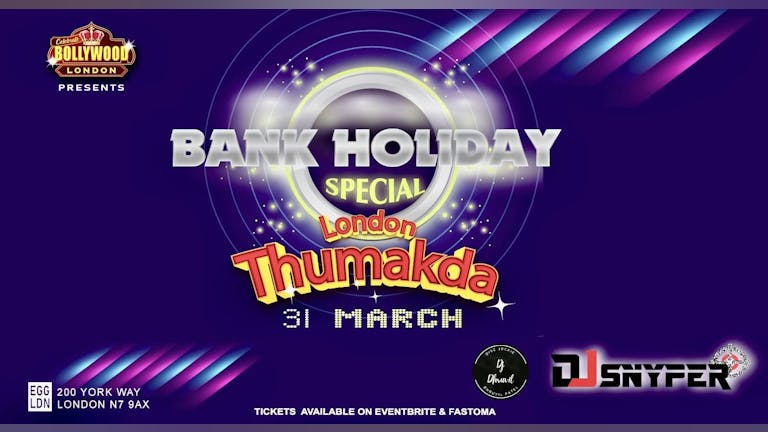 Bank Holiday special ( London Thumakda)