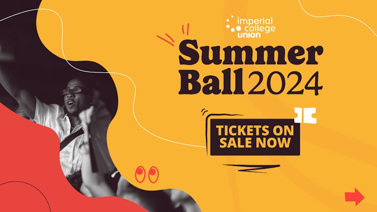 Summer Ball 2024 | Imperial College Union