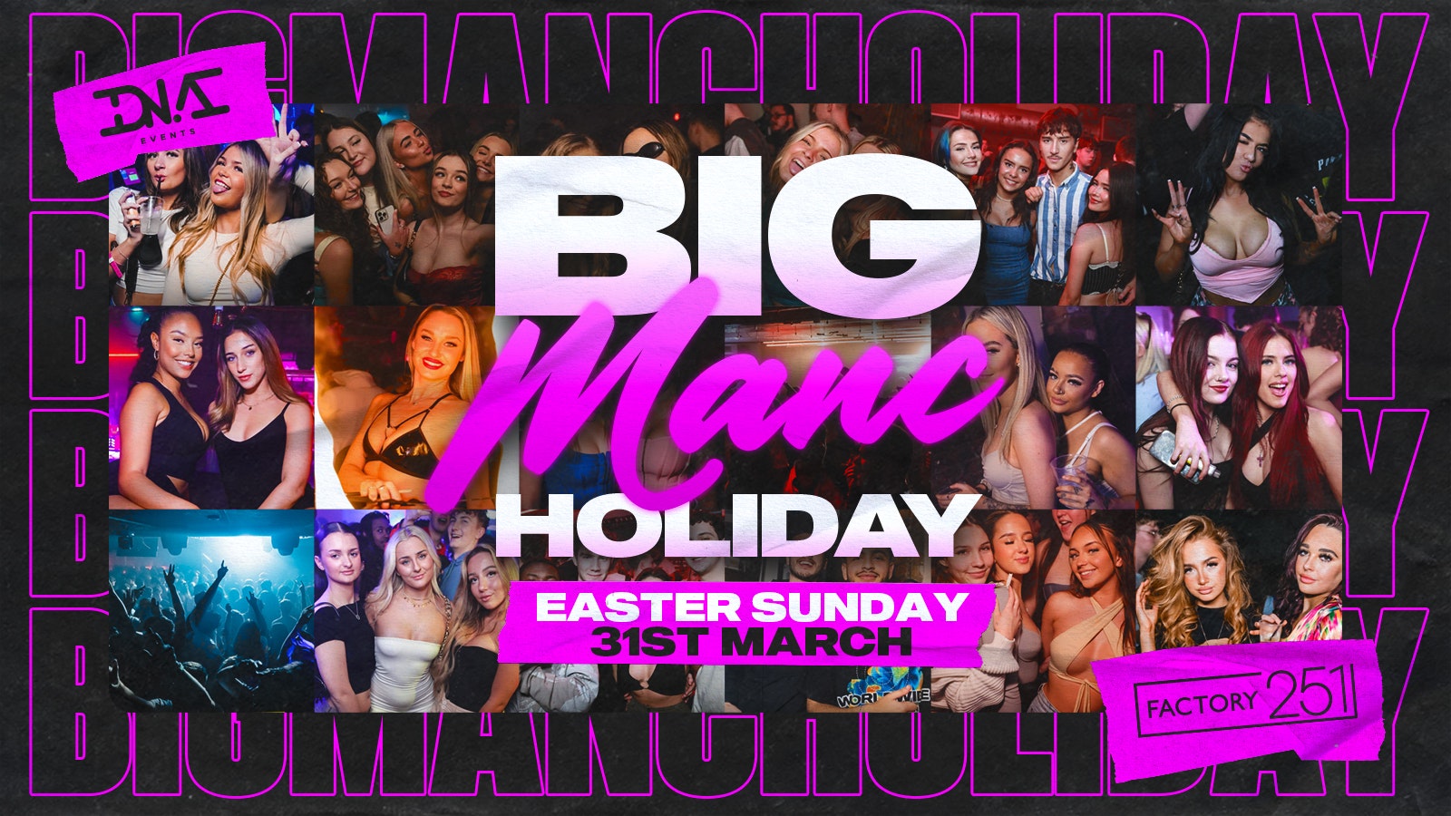 The Big Manc Holiday – Easter Sunday at Factory – Free Entry 🚀