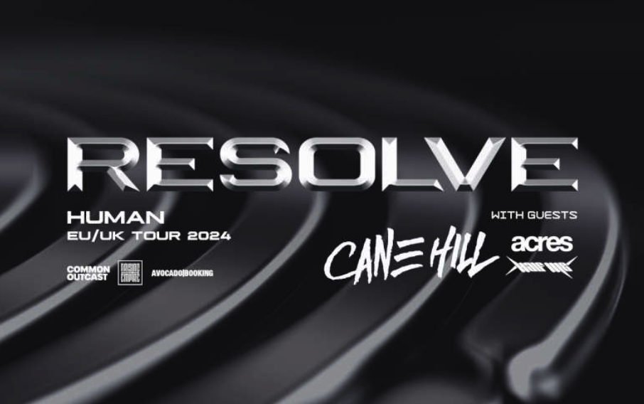 Resolve – Human UK Tour