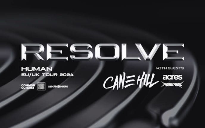 Resolve - Human UK Tour