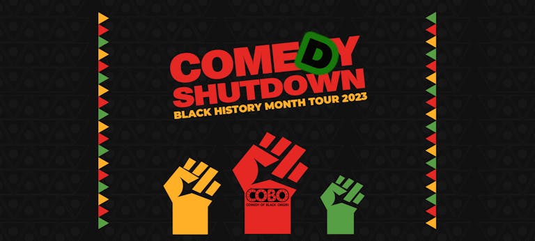COBO : Comedy Shutdown Black History Month Special - Glasgow