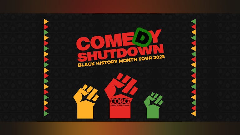COBO : Comedy Shutdown Black History Month Special - Glasgow