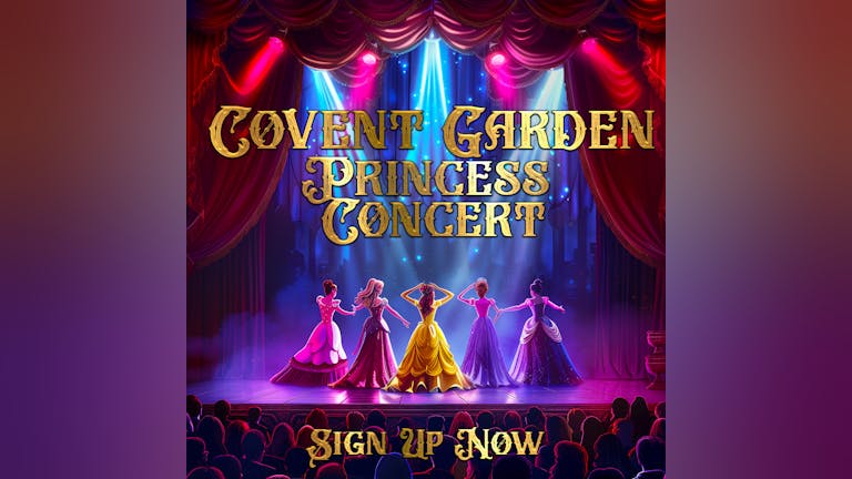 The Princess Concert Comes To Covent Garden London ✨👑