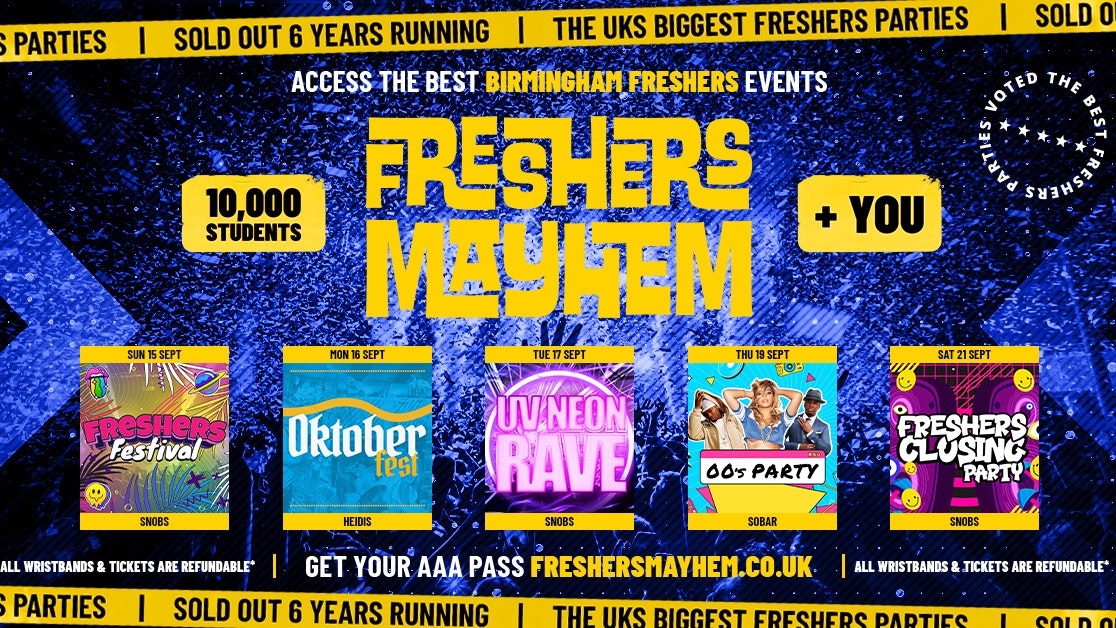 Birmingham Freshers Week 2024 –  Freshers Mayhem Week 1 Pass
