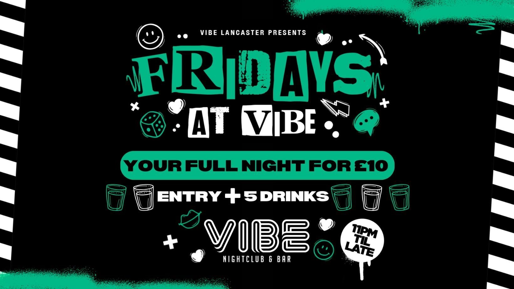 Fridays at VIBE – Your full night out for £10 – 05.04.24