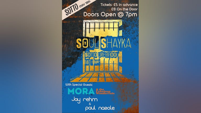 Soul Shayka, MORA & the Fabulous Wonderfuls,  Jay Rehm,  Paul Nazole.