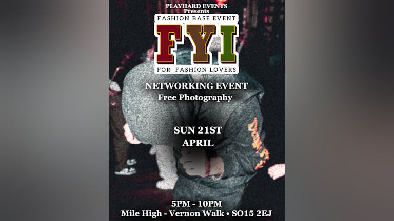 FYI: FASHION NETWORKING EVENT