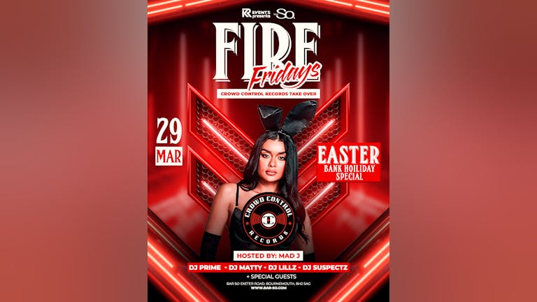 Fire Fridays @ Bar so 🔥 Bournemouth's biggest Friday night!🥂 (Good Friday Easter Bank Hoilday Weekend)