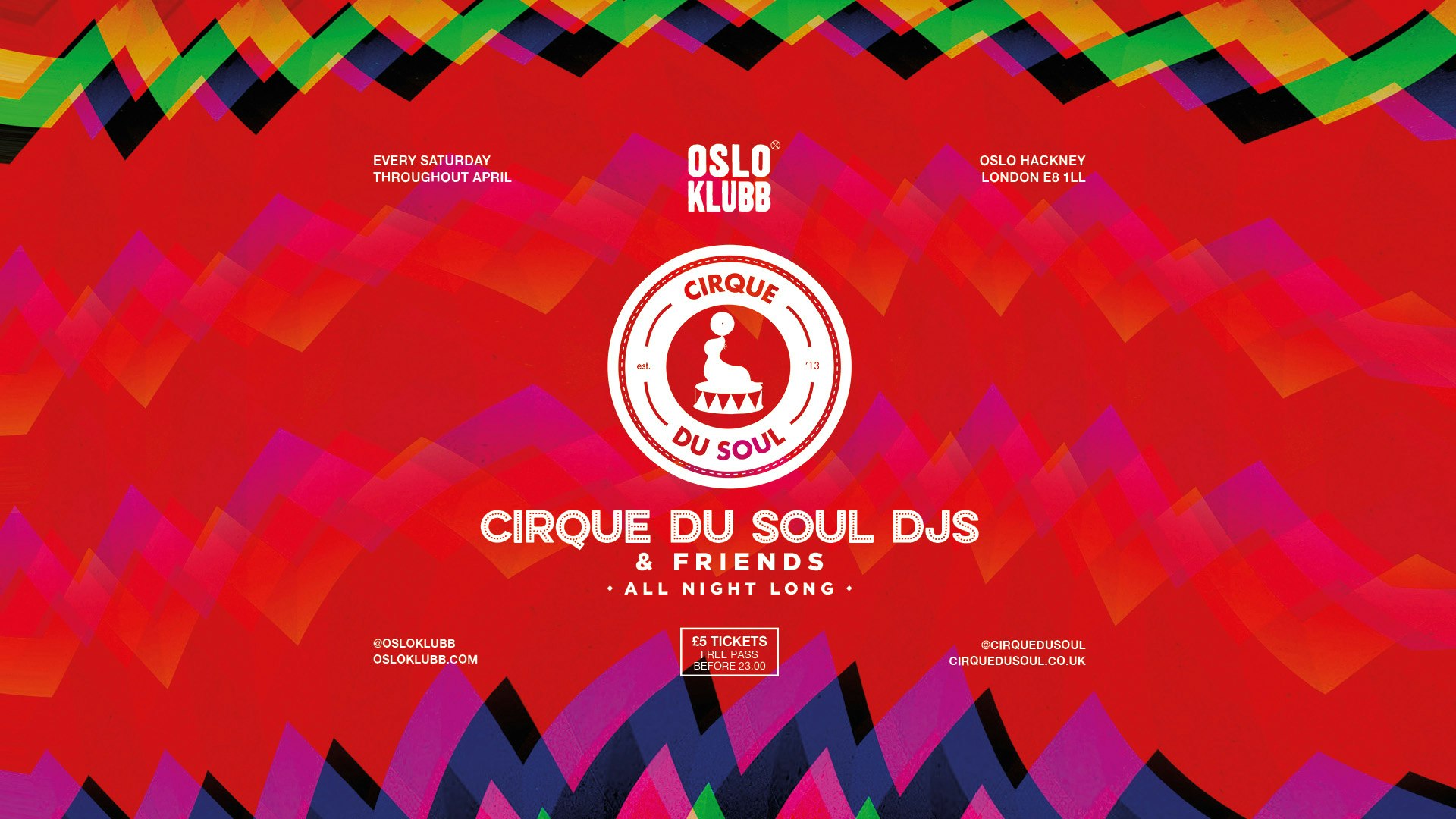 Cirque Du Soul DJs + Friends — Every Saturday in April