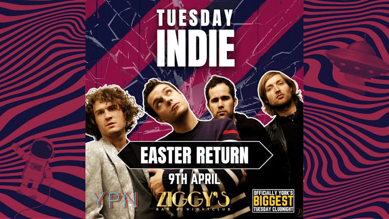 Tuesday Indie at Ziggy's York - EASTER RETURN - 9th April