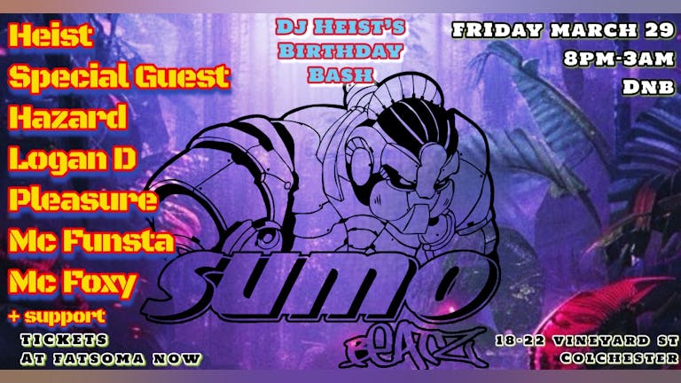 Sumo Beatz - DJ Heist's Birthday Bash