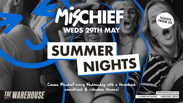 Mischief | Summer Nights