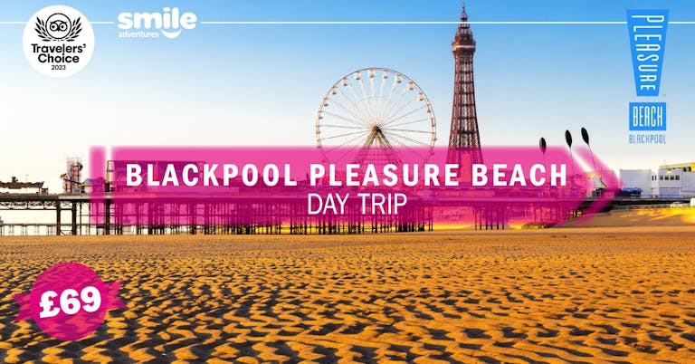 Blackpool Pleasure Beach - From Manchester