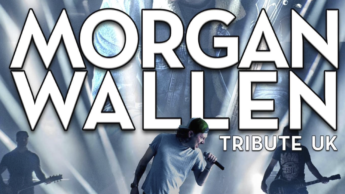 🤠 Morgan Wallen UK Tribute + Special Country Guests
