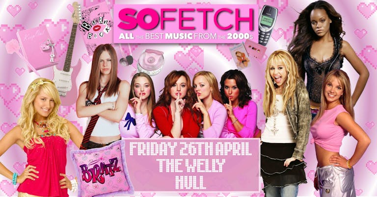 So Fetch - 2000s Party (Hull)