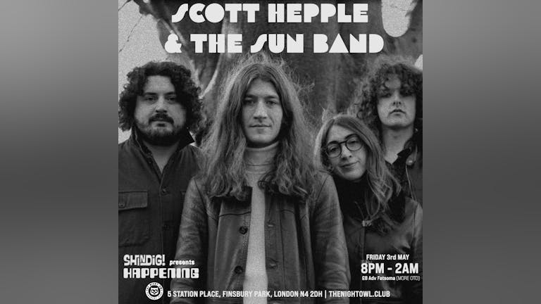 Shindig presents HAPPENING! With Scott Hepple & The Sun Band