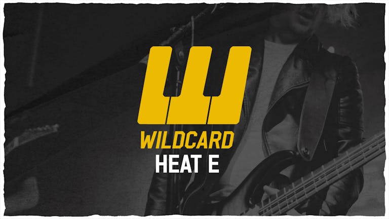 Wildcard Cardiff | Heat E