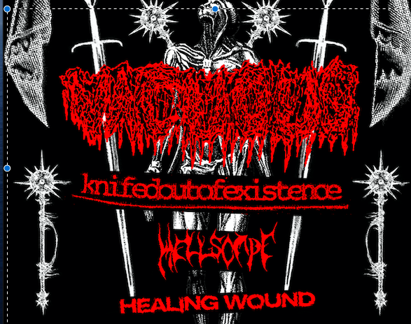 VACUOUS + KNIFEDOUTOFEXISTENCE + HELLSCAPE + HEALING WOUND