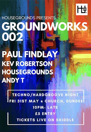 Housegrounds Presents - Groundworks 002 Club 