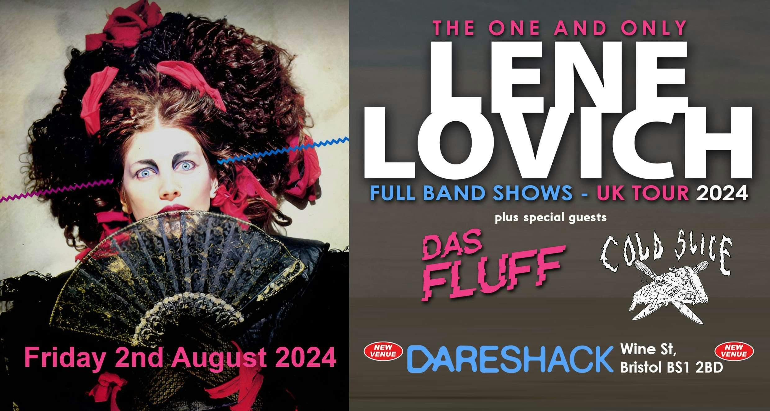 VENUE UPGRADE – LENE LOVICH  + DAS FLUFF and COLD SLICE