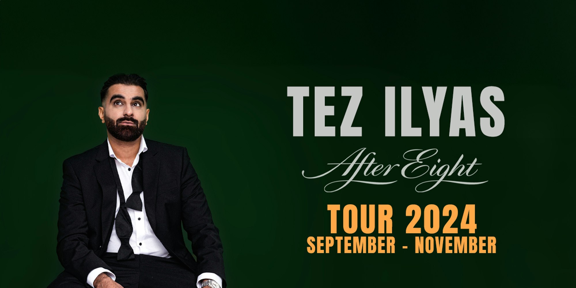 Tez Ilyas : After Eight – Cambridge **