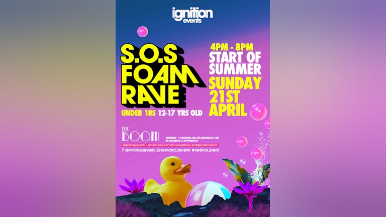 *** IGNITION PRESENTS S.O.S FOAM RAVE ***