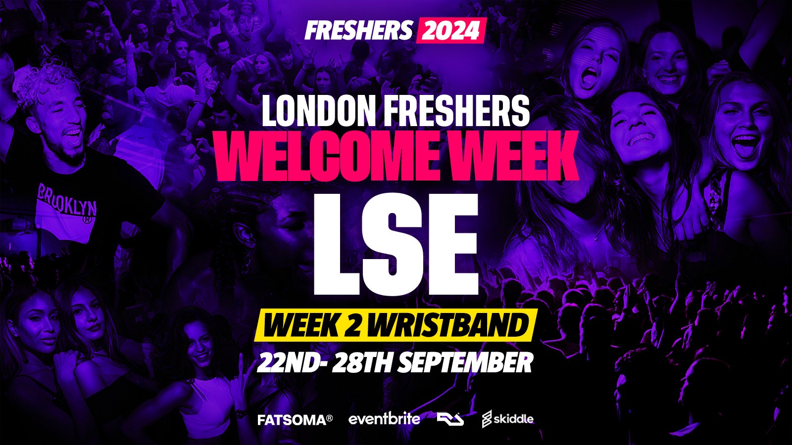 London School of Economics & Political Science (LSE) Freshers 2024 – London Freshers Week 2024 – [Welcome Week] – ON SALE NOW!