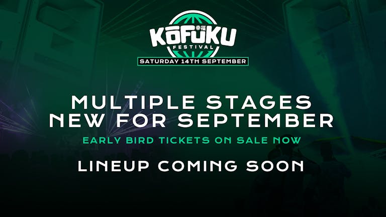 KOFUKU Festival | Summer 2024
