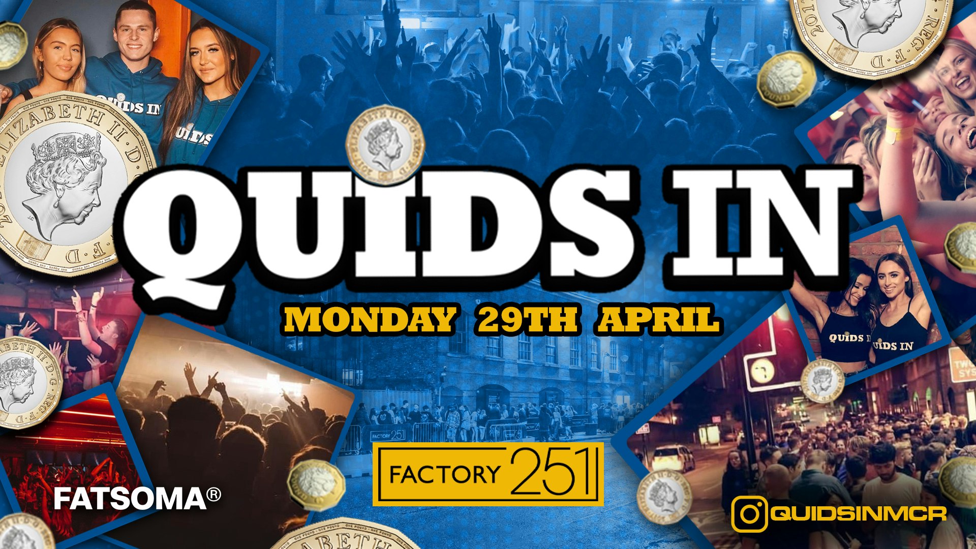 QUIDS IN MONDAYS 🏆 FACTORY – Manchester’s Favourite Weekly Event  🎉