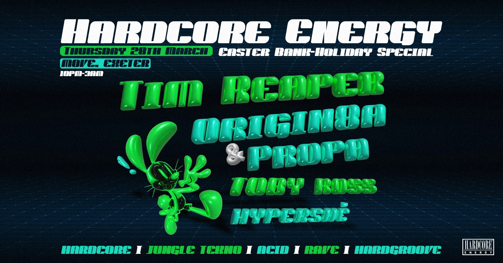 HARDCORE ENERGY – TIM REAPER – ORIGIN8A & PROPA – TOBY ROSS – HYPERSHÉ – EXETER