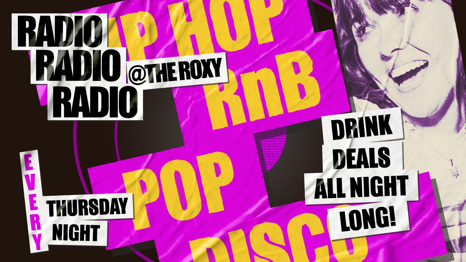 Radio Club @TheRoxyLondon – Pop Music + Drink Deals All Night!
